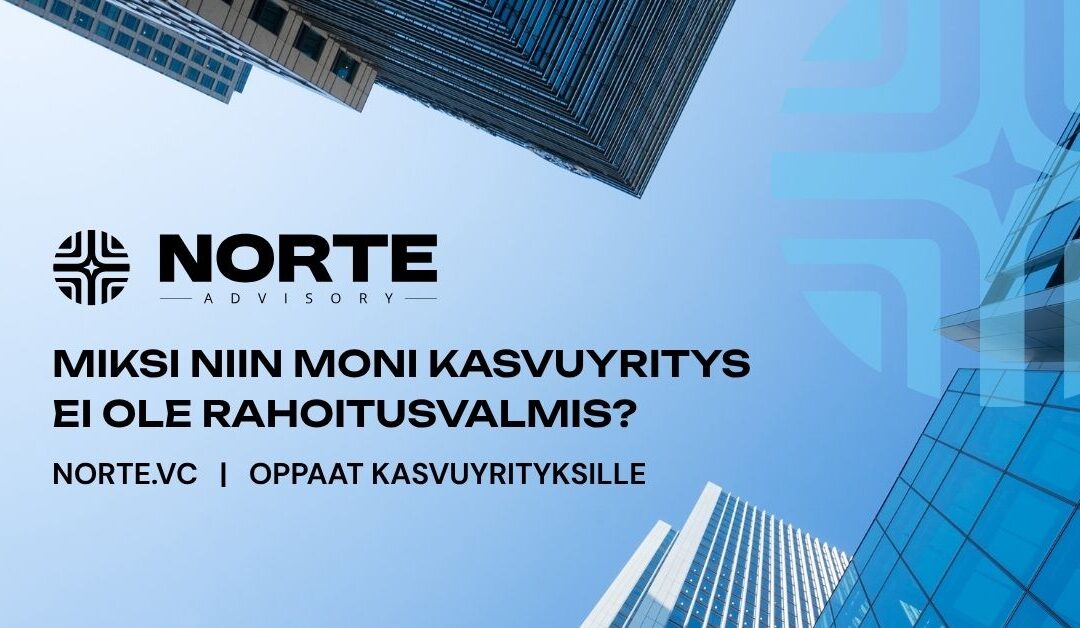 Miksi niin moni startup ei ole rahoitusvalmis?